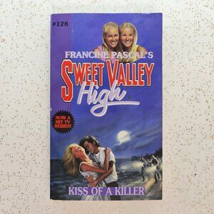 Sweet Valley High #128 Kiss of a Killer